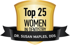 Top 25 Women in Dentistry Dr. Susan Maples, DDS, MSBA