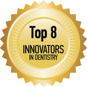 Top 8 Innovators in Dentistry